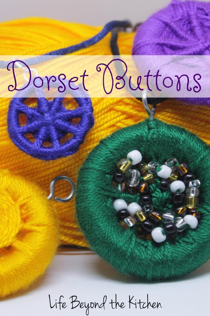 How to Make Dorset Buttons ~ An Old English Cottage Craft ~ Life Beyond the Kitchen