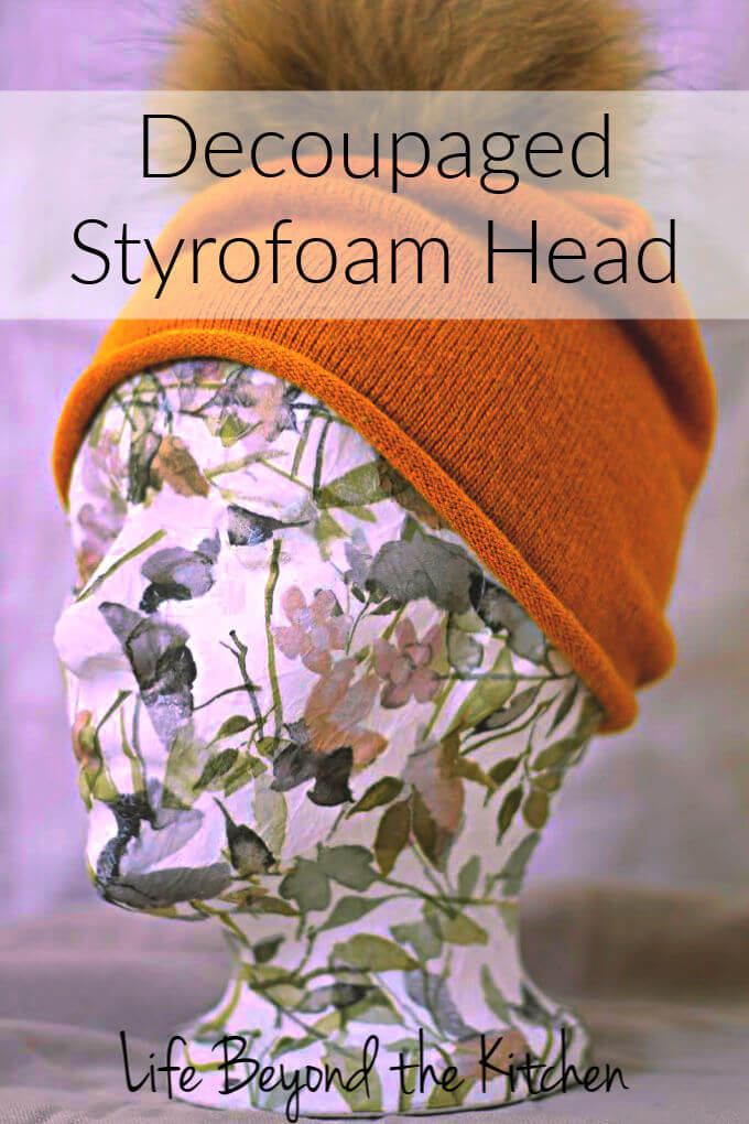 Decoupaged Styrofoam Head Art ~ Life Beyond the Kitchen