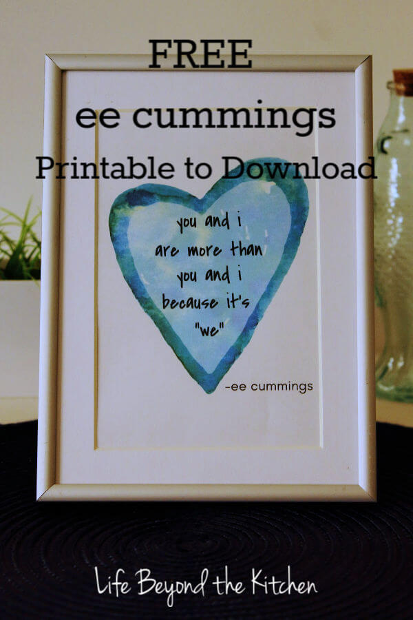 Free EE Cummings Printable ~ Life Beyond the Kitchen